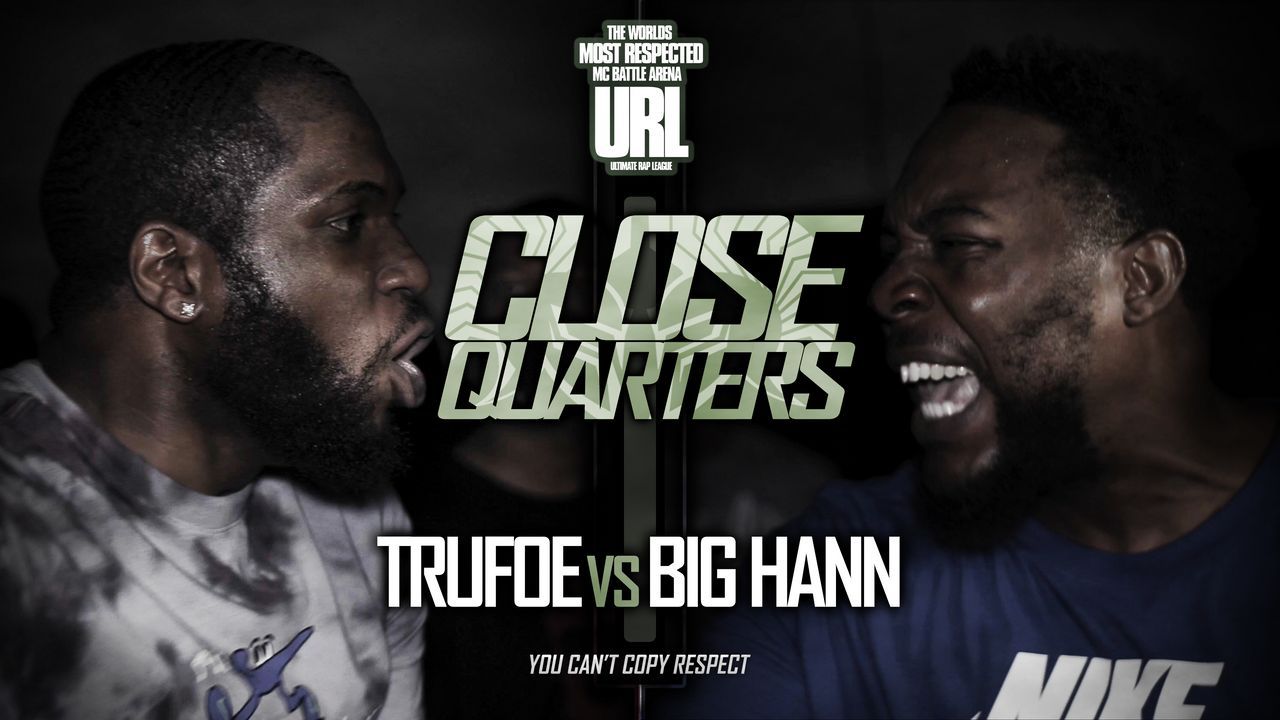 Big Hann vs Tru Foe